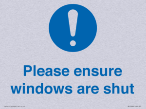 Please ensure windows are shut